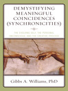 Demystifying Meaningful Coincidences (Synchronicities) (eBook): The Evolving Self, the Personal Unconscious, and the Creative Process